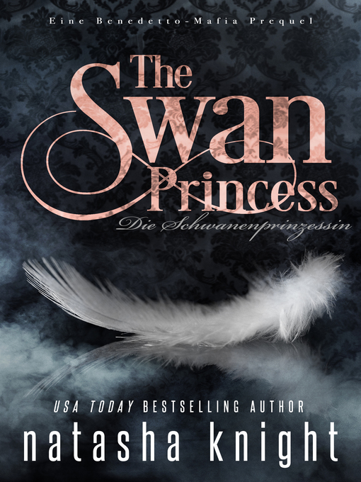 Title details for The Swan Princess - Die Schwanenprinzessin by Natasha Knight - Available